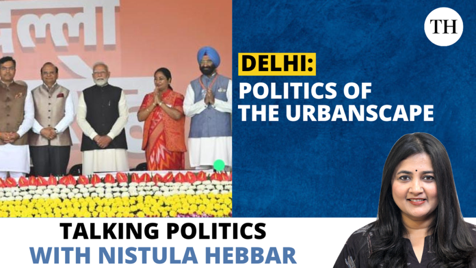 Watch: Delhi | Indian politics of the urbanscape